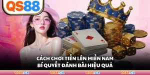 Cách Chơi Tiến Lên Miền Nam - Bí Quyết Đánh Bài Hiệu Quả