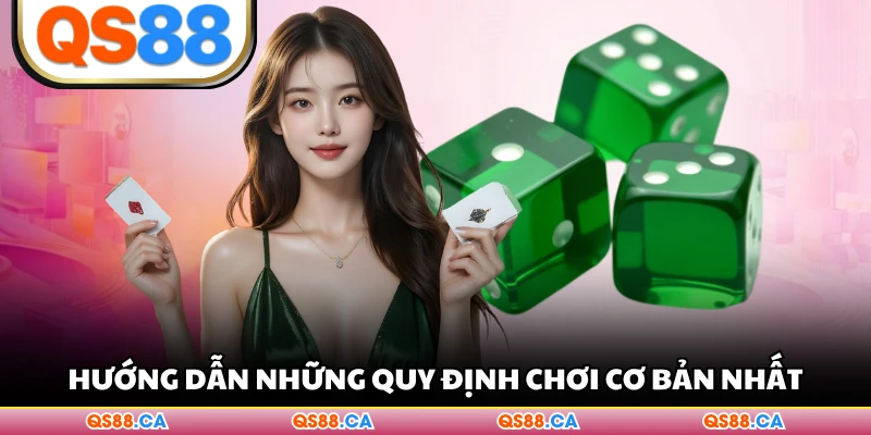 Hướng dẫn những quy định chơi cơ bản nhất