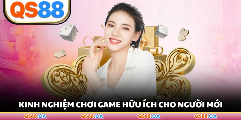 Kinh nghiệm chơi game hữu ích cho người mới