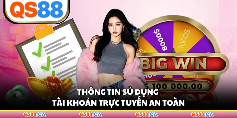 Thông tin sử dụng tài khoản trực tuyến an toàn