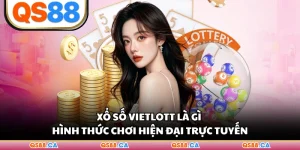Xổ Số Vietlott Là Gì - Hình Thức Chơi Hiện Đại Trực Tuyến